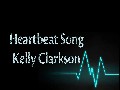 ** Heartbeat Song (Lyrics) ~ Kelly Clarkson **