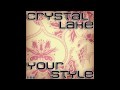Crystal Lake - Your Style (Radio Edit)