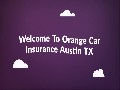 Orange Cheap Auto Insurance in Austin