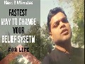 /0d3052cd7d-the-fastest-way-to-change-your-belief-system-for-life
