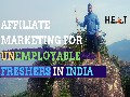 /c604ee4aaa-affiliate-marketing-for-unemployable-freshers-in-india