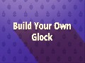 Delta Team Tactical : Build Your Own Glock