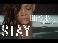 ** Stay ~ Rihanna and Mikky Ekko ~ (Lyrics) **
