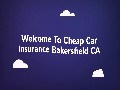 Get Car Insurance in Bakersfield CA | 661-493-8747