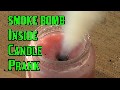 Smoke Bomb Inside Candle Prank
