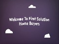 First Solution Home Buyers in Houston, TX