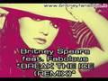 Britney Spears feat. Fabolous - Break the ice (remix)