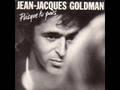 Jean Jacques Goldman - Puisque que tu pars