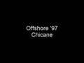 Chicane - Offshore '97