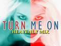 Turn Me On (Heavenly Mix) - E-Rotic