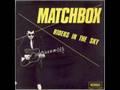 Matchbox - When You Ask About Love