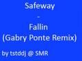 Safeway - Fallin (Gabry Ponte Remix)