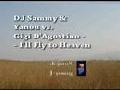 DJ Sammy & Yanou vs. Gigi D'Agostino - I'll Fly to Heaven