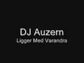 DJ Auzern - Ligger Med Varandra