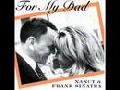 NANCY SINATRA - "IT'S FOR MY DAD"