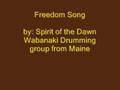 Freedom Song - Wabanaki Drumming Song