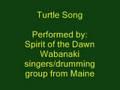 Turtle Song - Wabanaki Drumming Song