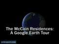 The McCain Residences: A Google Earth Tour