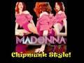 Hung Up by Madonna (Chipmunk version)