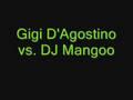 Gigi D'Agostino vs. DJ Mangoo (Bam Bam Bai)