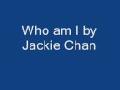 Jackie Chan - Who am I