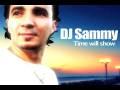 DJ Sammy - Time will show