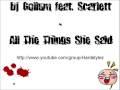 Dj Gollum feat. Scarlett - All The Things She Said