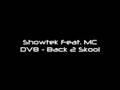 Showtek Ft. MC DV8 - Back 2 Skool