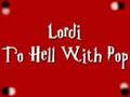 /076a585724-lordi-to-hell-with-pop