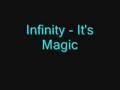 Infinity - It's Magic