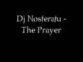 Dj Nosferatu - The Prayer