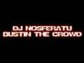 Dj Nosferatu - Bustin The Crowd