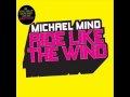 Michael Mind-Ride like the Wind
