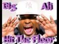 Big Ali ft. Dollarman - Hit The Floor