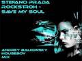 Stefano Prada ft. Rockstroh -Save My Soul