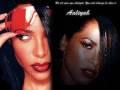 Aaliyah ft. Timbaland - Are You That Somebody