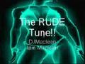 The Sex Song / Rude Tune (Juicy Pen Remix) - DJ Maclean