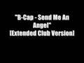 B-Cap - Send me an angel (extended club version)