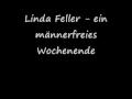 Linda Feller - Ein männerfreies Wochenende