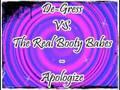 De-Gress VS. The Real Booty Babes - Apologize