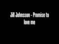Promise to love me - Jill Johnsson