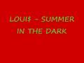 Loui$-SUMMER IN THE DARK
