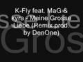 K-Fly feat. MaG & Kyra - Meine Grosse Liebe (Remix)