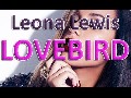 /41df963e91-leona-lewis-lovebird-lyrics