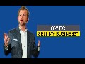How do I Sell My Business | How to Sell My Business