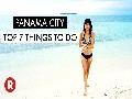 Top 7 Things To Do In Panama City