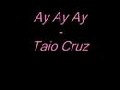 /a454f0e8b5-taio-cruz-ay-ay-ay