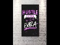 /002229a4b6-hustle-extra-be-extra-canvas-wall-art