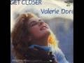 Valerie Dore - Get Closer