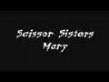 /a5691317fa-scissor-sisters-mary